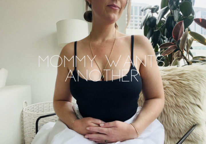 Mommy wants another