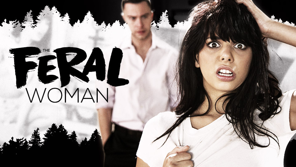 The Feral Woman: Part One