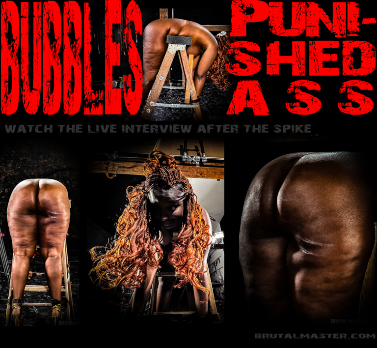 Bubbles | Punished Ass