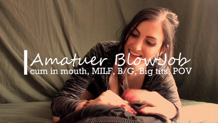 POV amatuer Blow Job