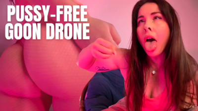 Pussy-Free Goon Drone
