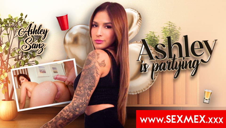 ASHLEY IS PARTYING