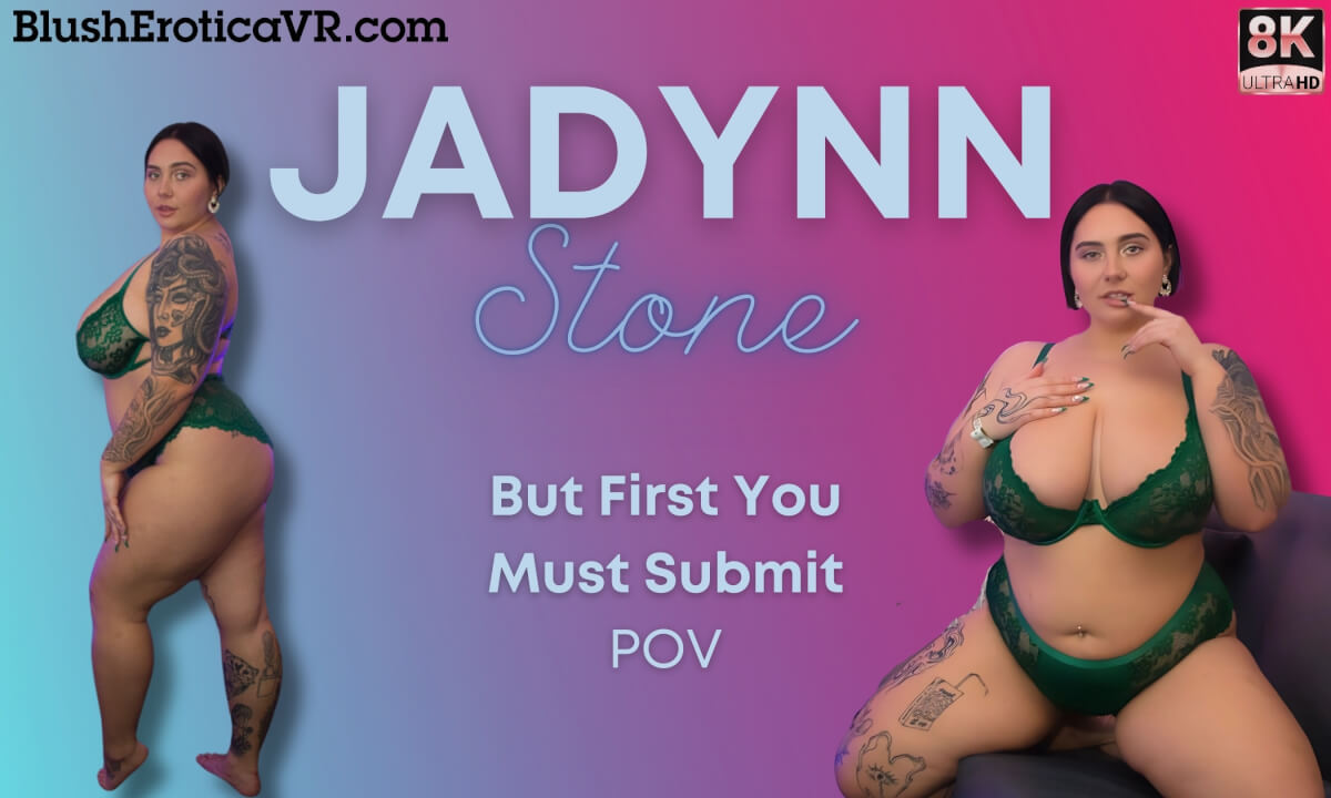 Jadynn Stone - But First You Must Submit