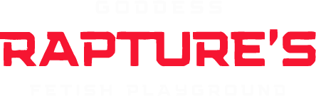 Godess Rapture's Fetish Playground