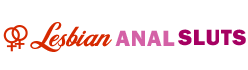 Lesbian Anal Sluts