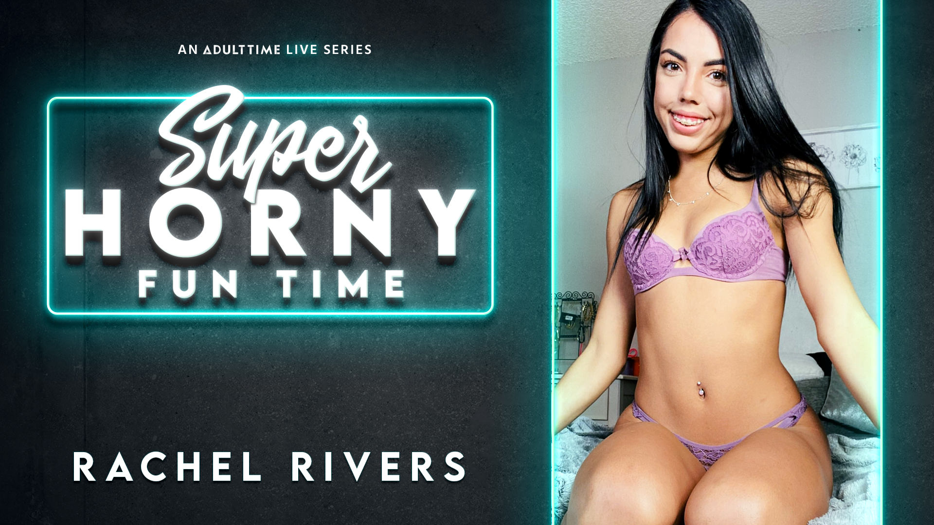 Rachel Rivers - Super Horny Fun Time