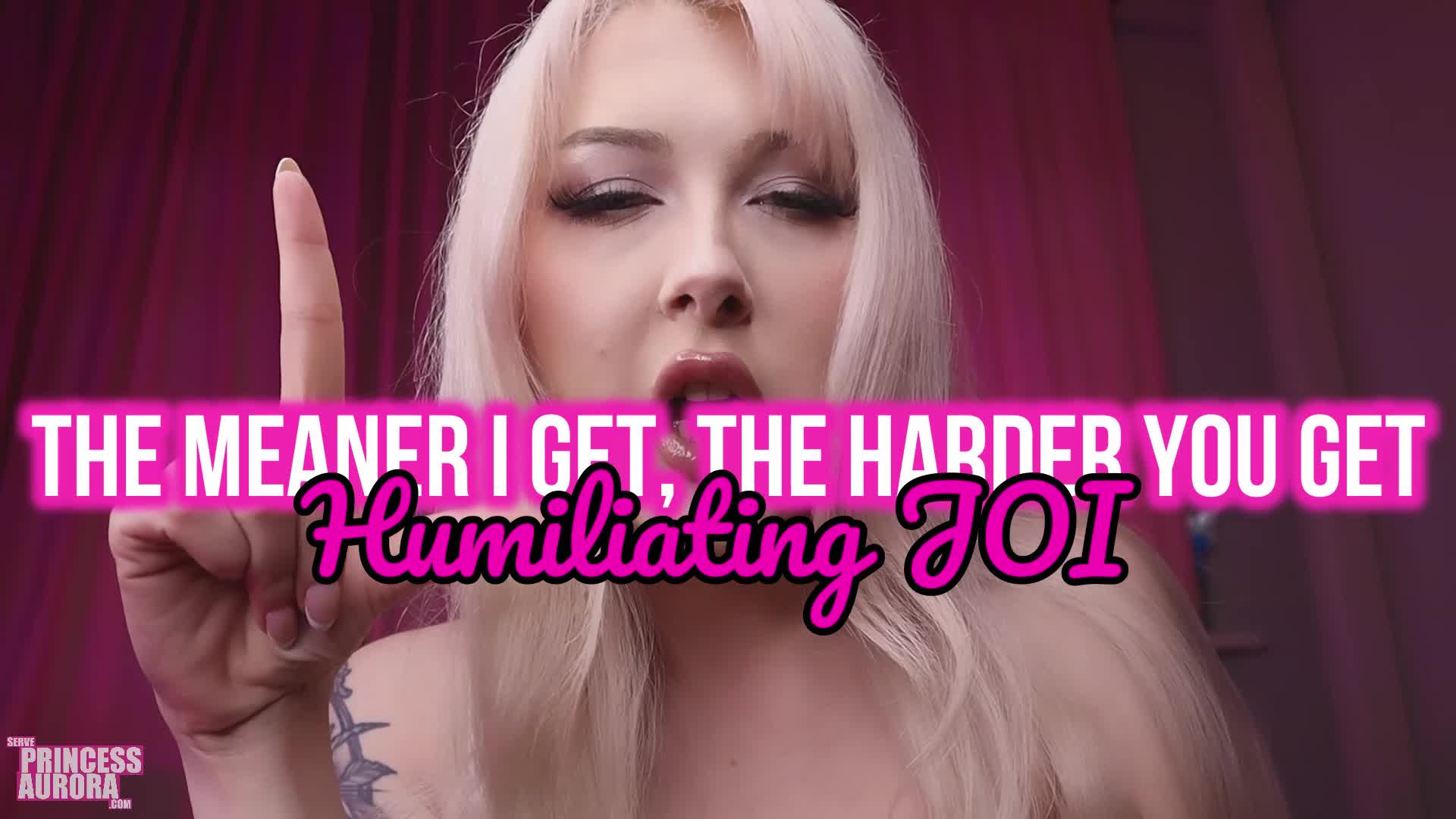 The meaner I get, The harder you get - Humiliation JOI