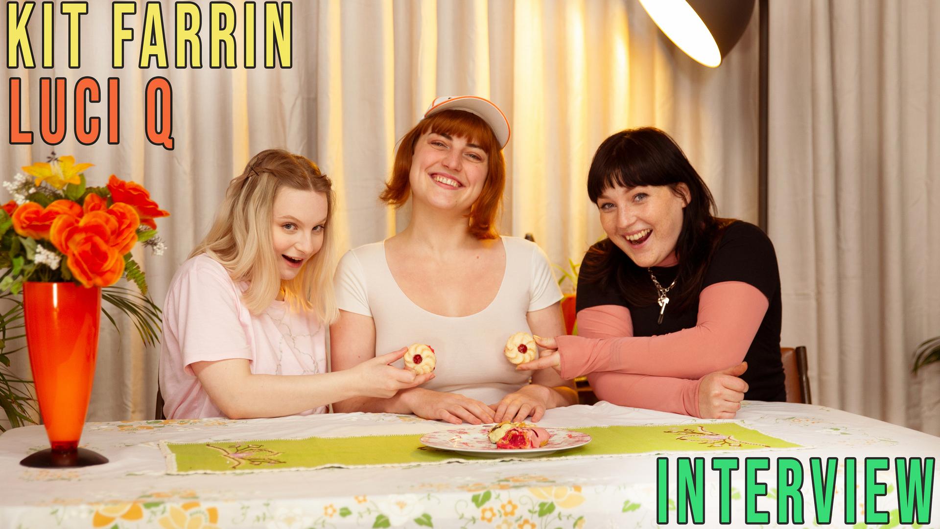 Kit Farrin & Luci Q - Interview
