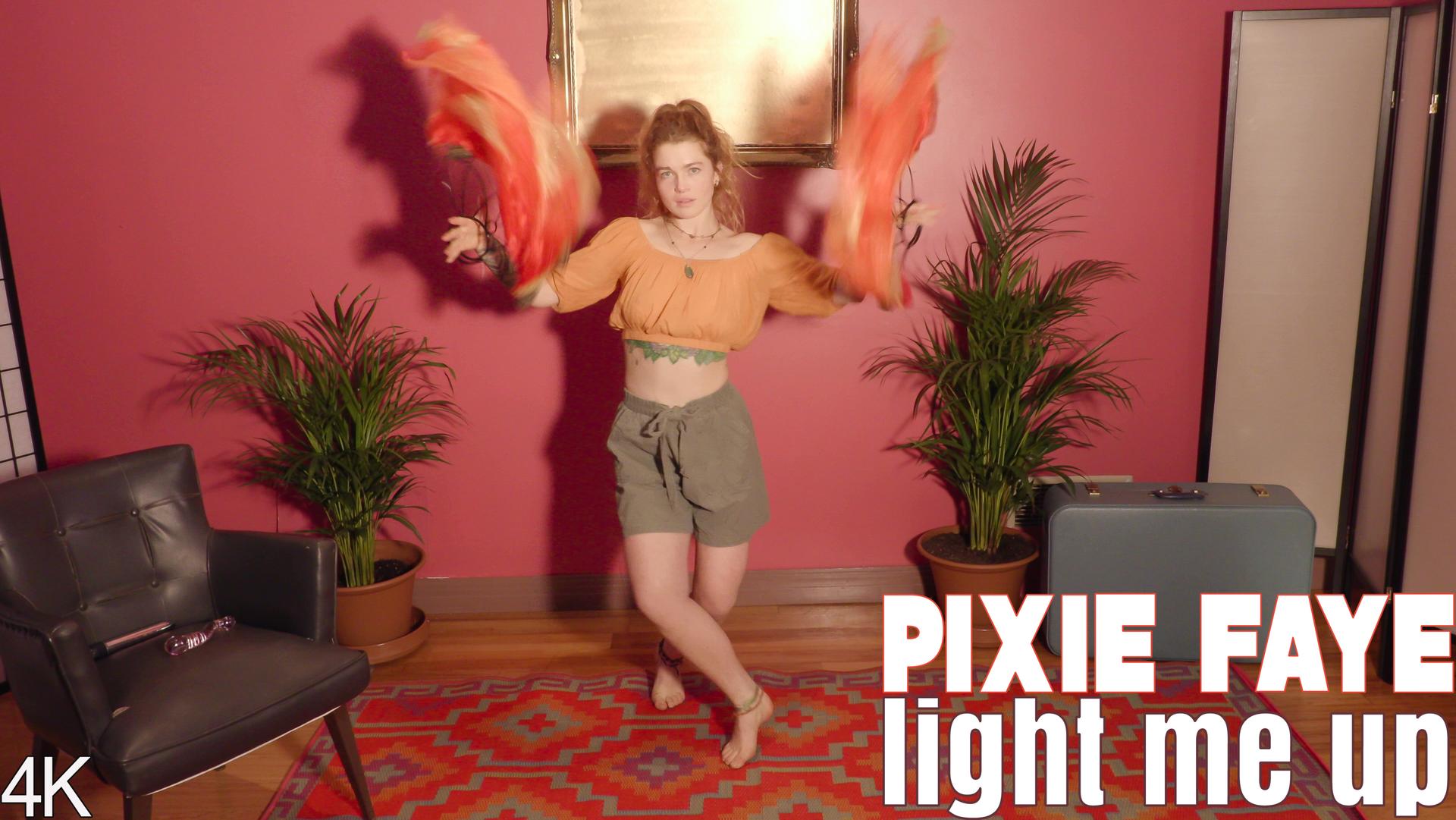 Pixie Faye - Light Me Up
