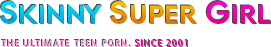 Skinny Super Girl