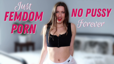 No Pussy, Just FemDom Porn
