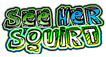 See Her Squirt