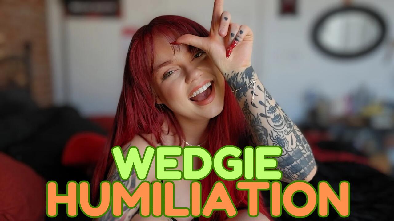 Wedgie Humiliation - Endure the Wedgie you Deserve
