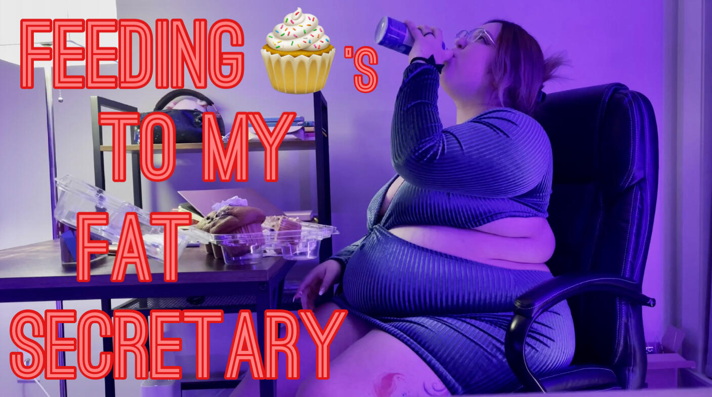 Feeding Muffins to my Fat Secretary