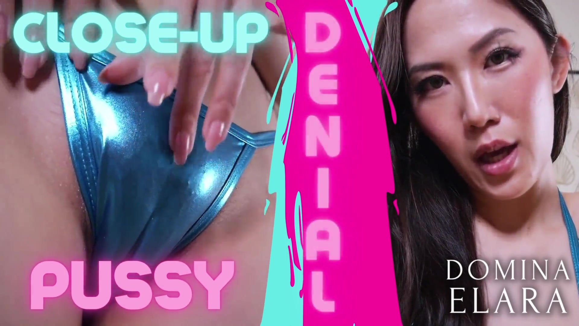 Close Up Pussy Denial