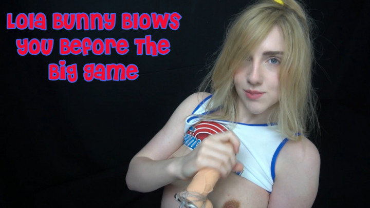 Lola Bunny Blows You Before The Big Game