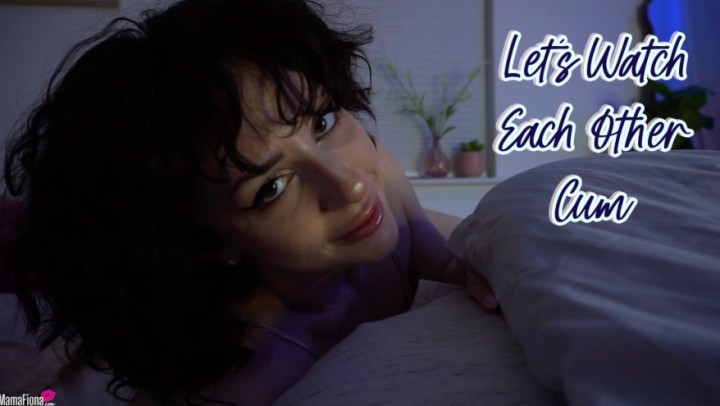 Lets Watch Each Other Cum Mom Son