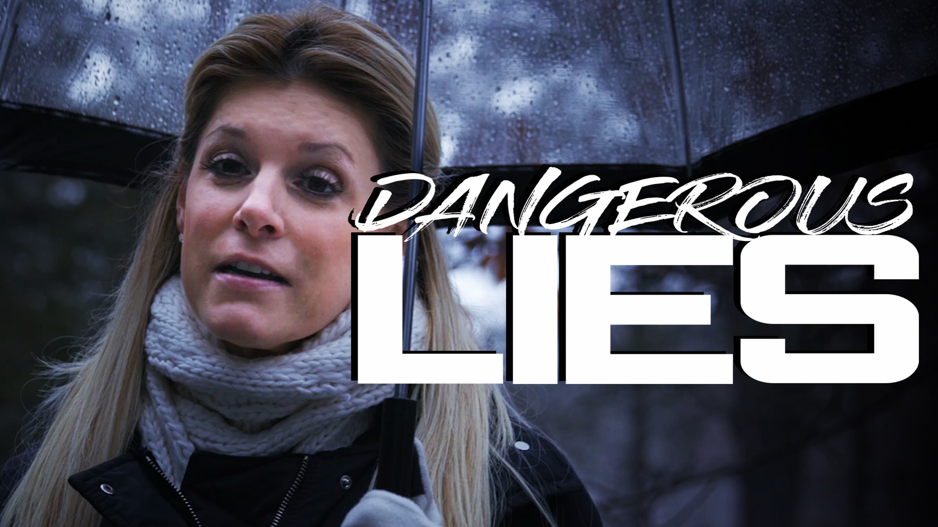 Dangerous Lies