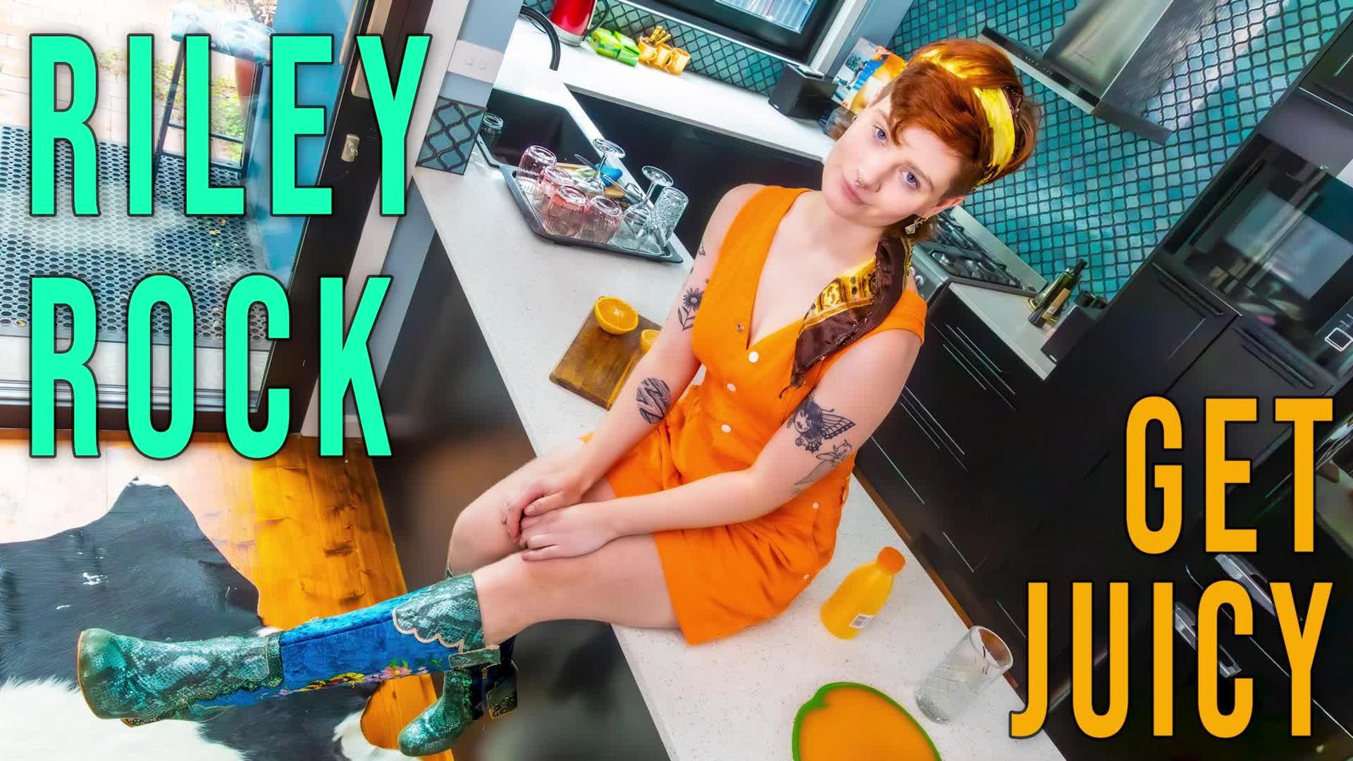 Riley Rock - Get Juicy