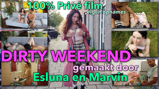 100% PRIVATE MOVIE: DIRTY WEEKEND