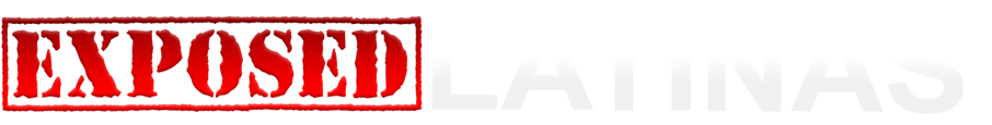 Exposed Latinas