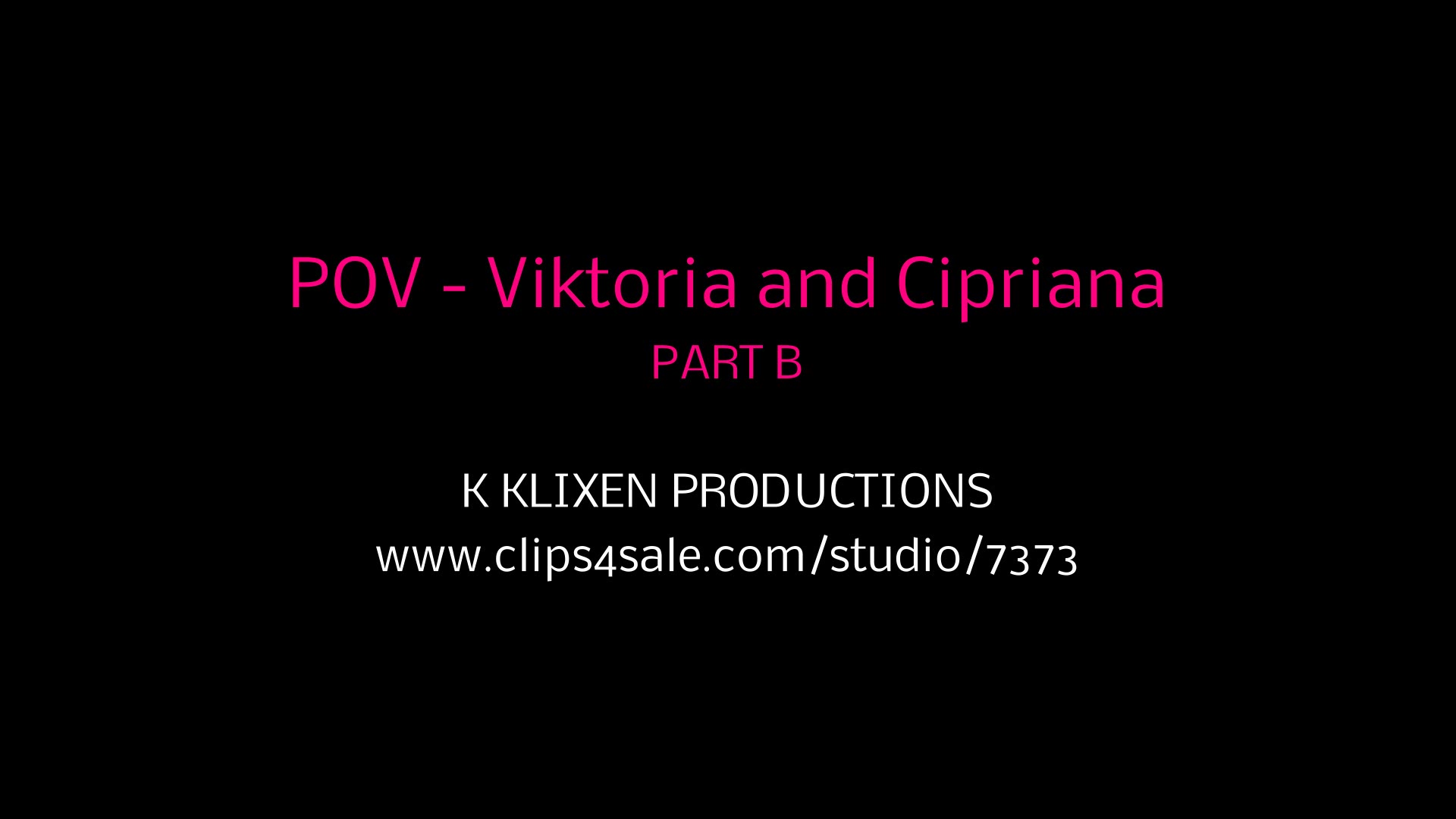 K POV - Viktoria and Cipriana (PART B)