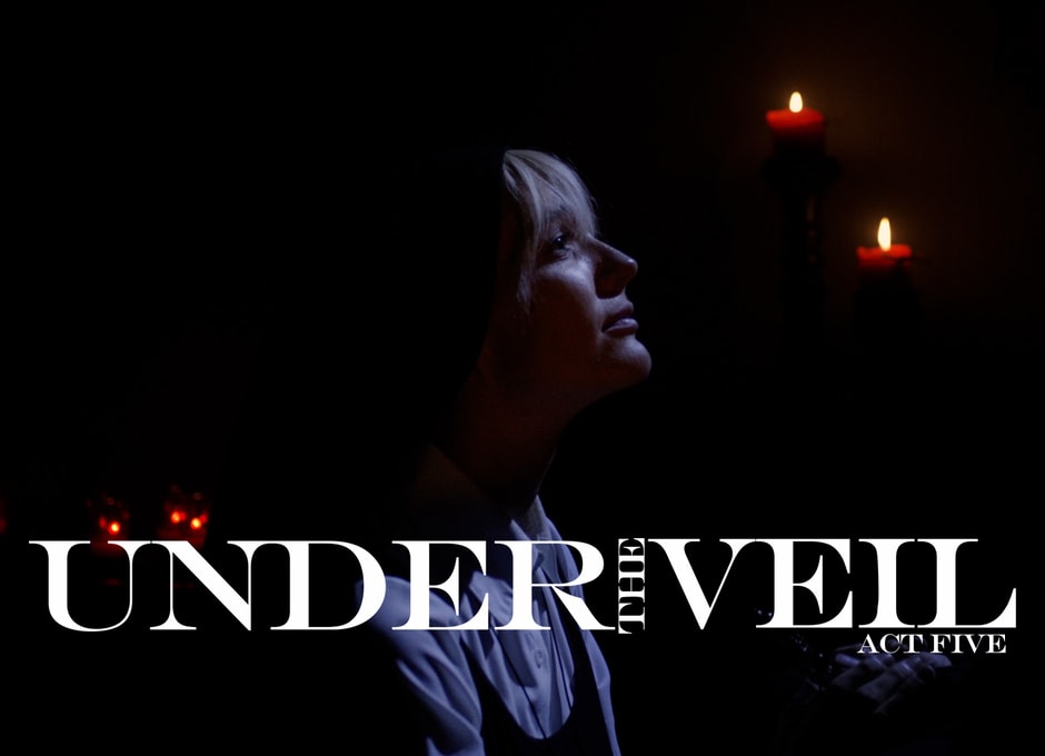 Under the Veil - Act Five