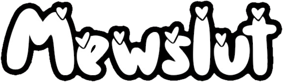 MewSlut