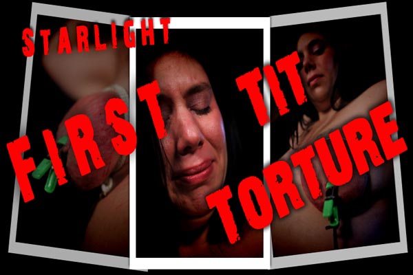 Starlight - First Tit Torture