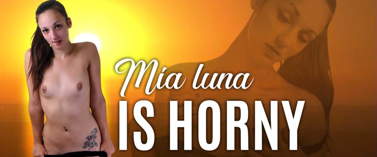 MIA LUNA IS HORNY