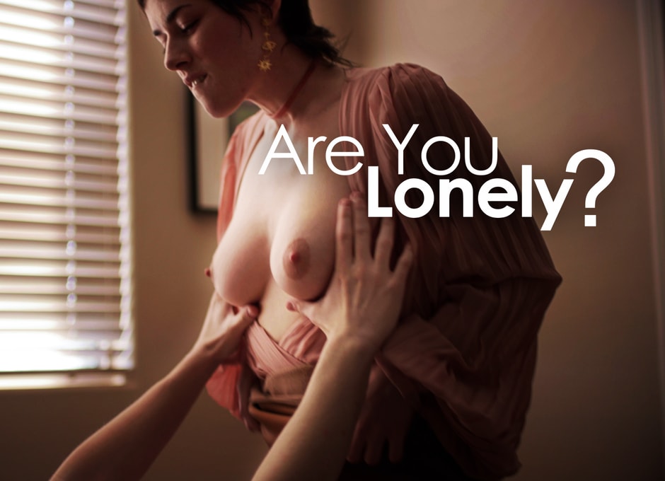Are You Lonely?