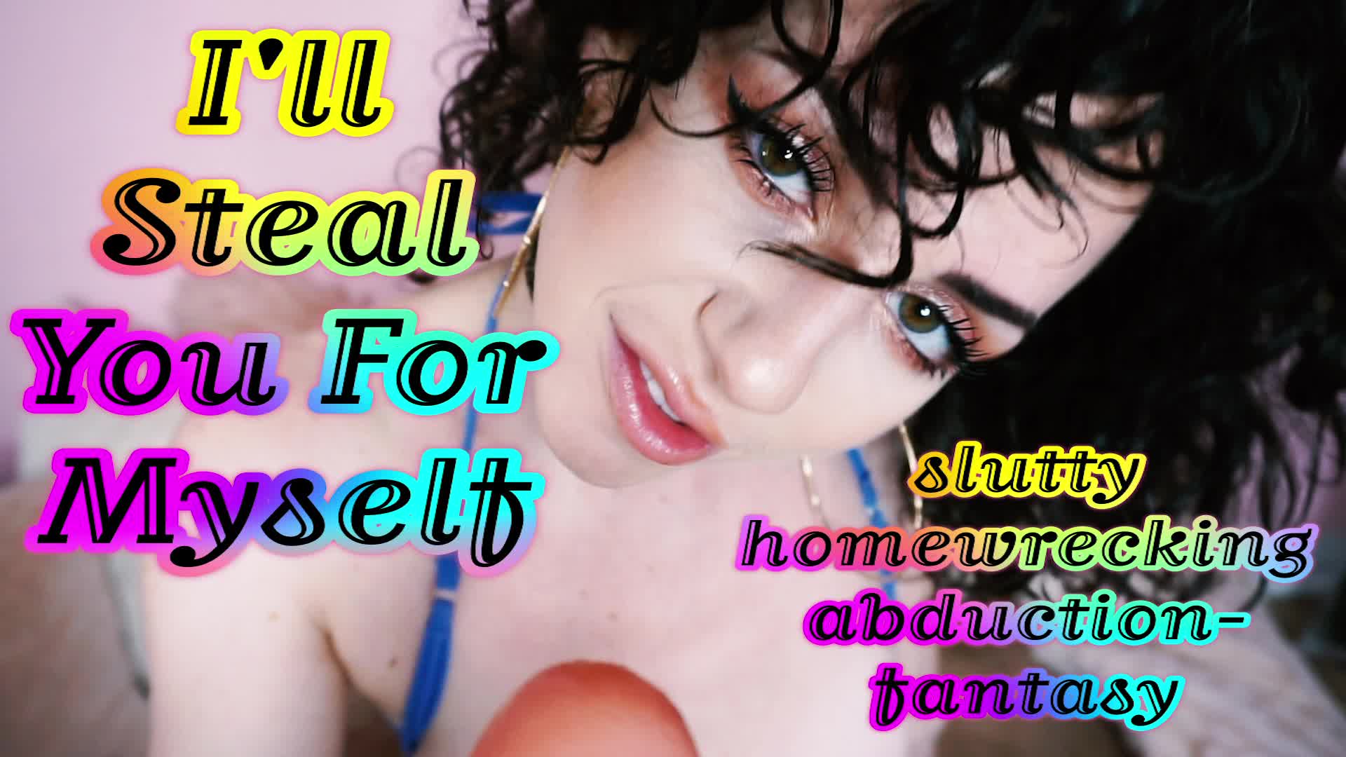 Slutty Homewrecking Abduction-Fantasy