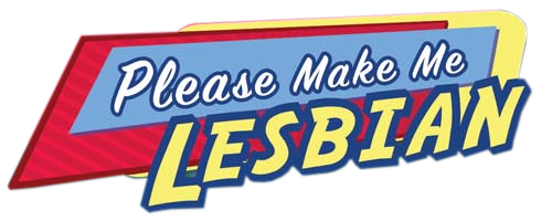 Please Make Me Lesbian