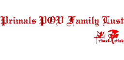 Primal's POV Family Lust