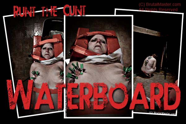 Runt the Cunt - Waterboarding