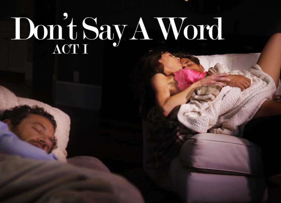 Don't Say A Word: Act I