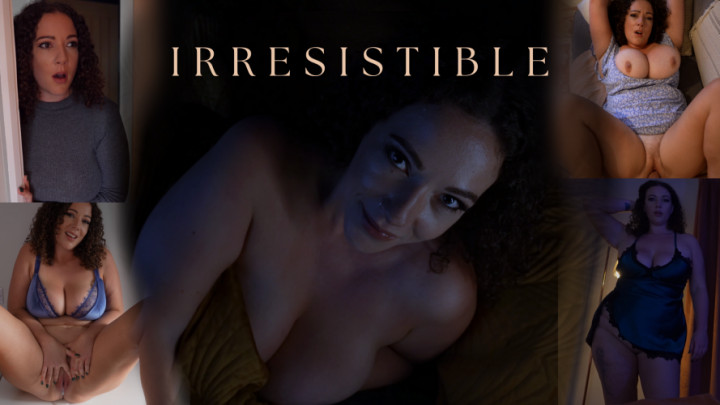 Irresistible