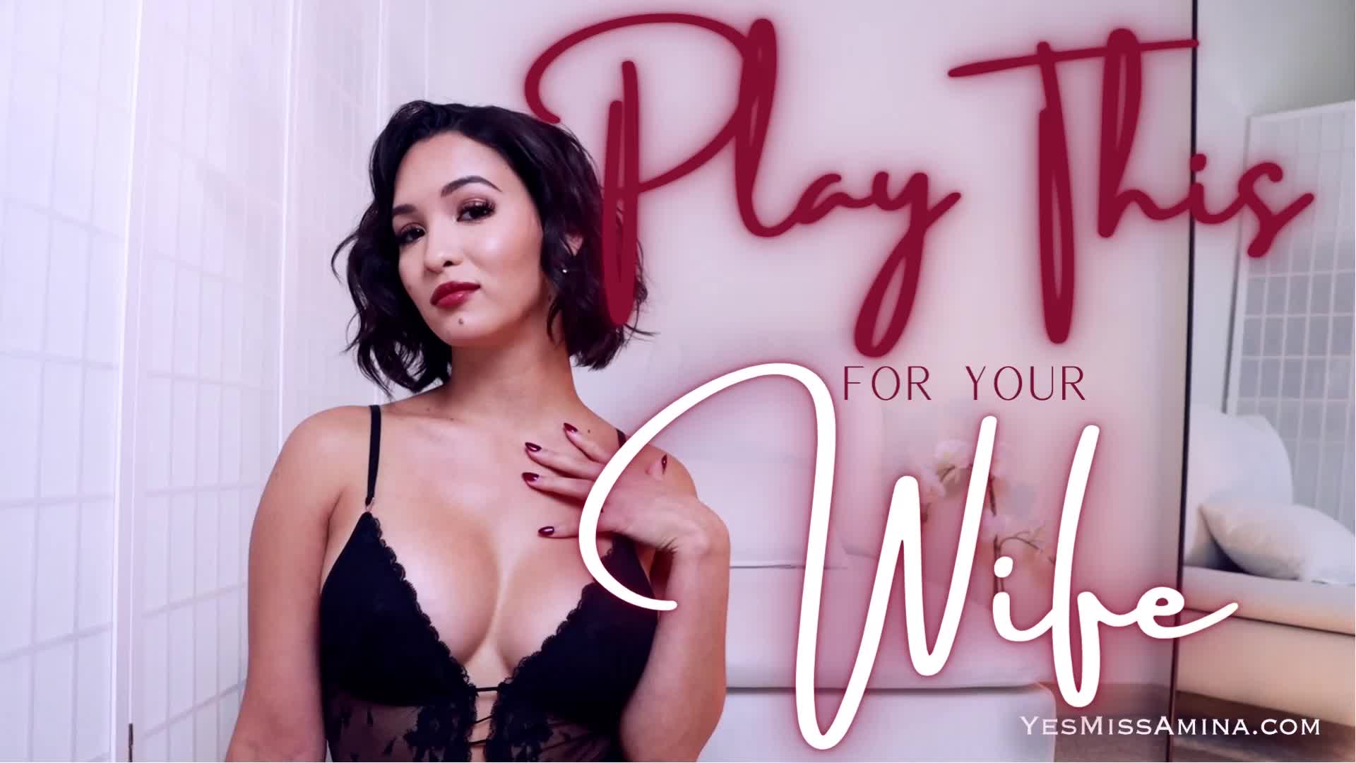 Play This For Your Wife