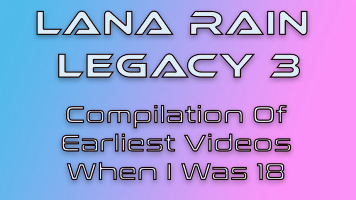 Lana Rain Legacy Compilation Vol 3