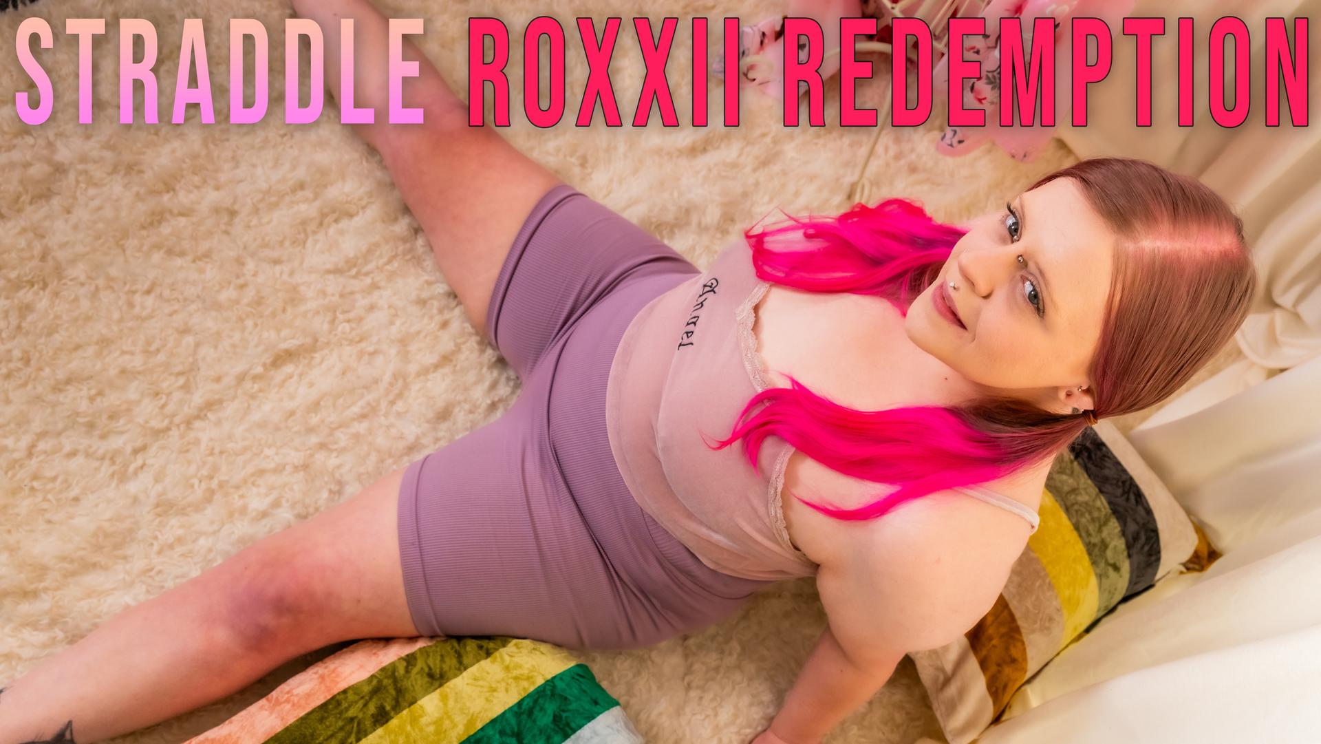 Roxxii Redemption - Straddle