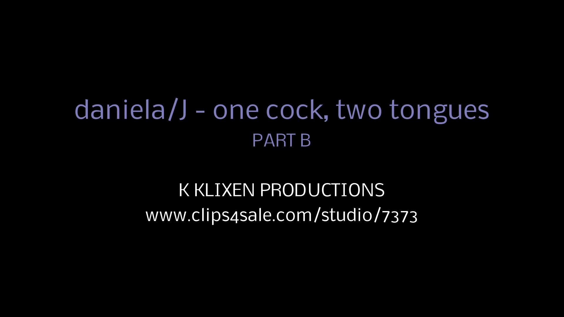 K daniela/J - one cock, two tongues (PART B)