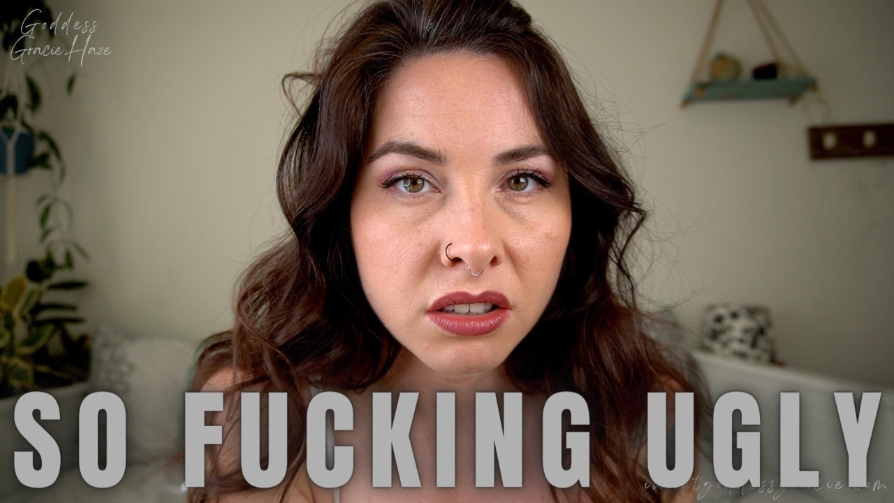 SO FUCKING UGLY