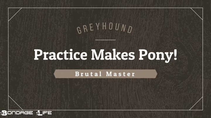 Practice Makes Pony