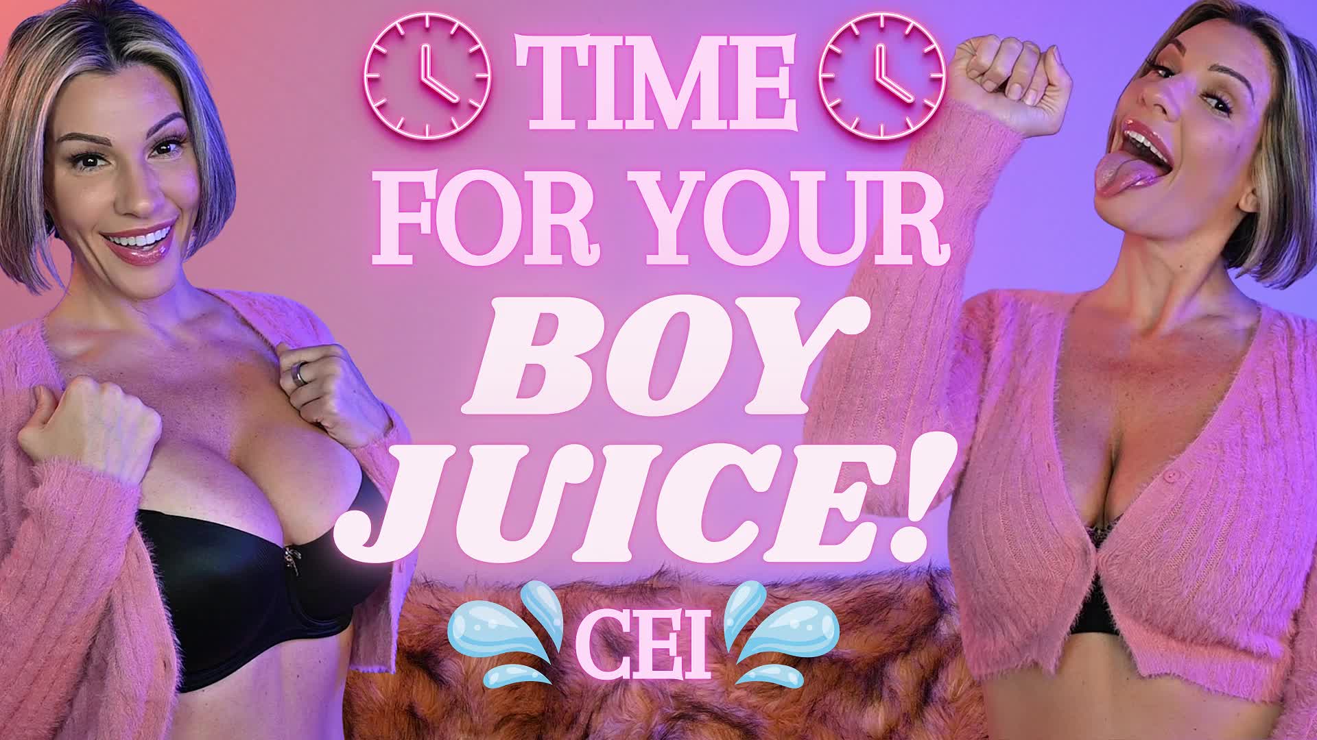 Time for Your Boy Juice - CEI