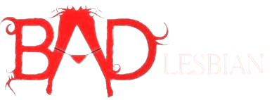 Bad Lesbian