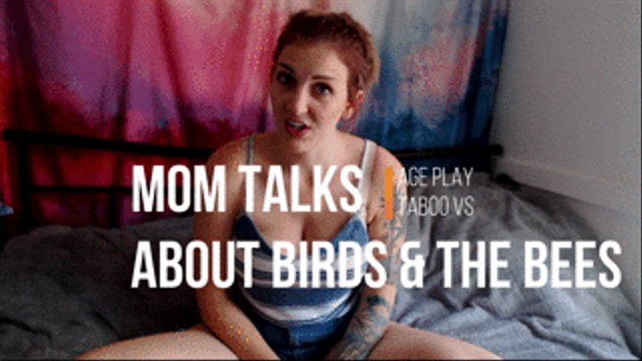Mom talks Birds and Bees Age Play Taboo VS