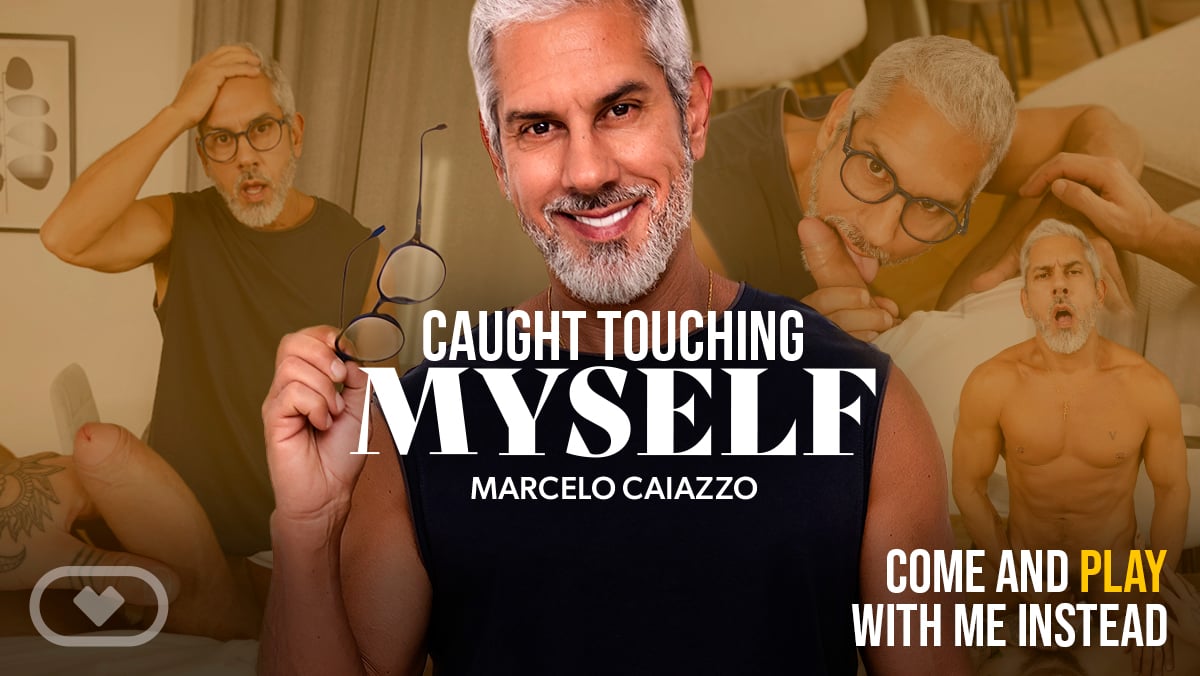 Caught Touching Myself