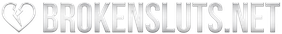 Broken Sluts