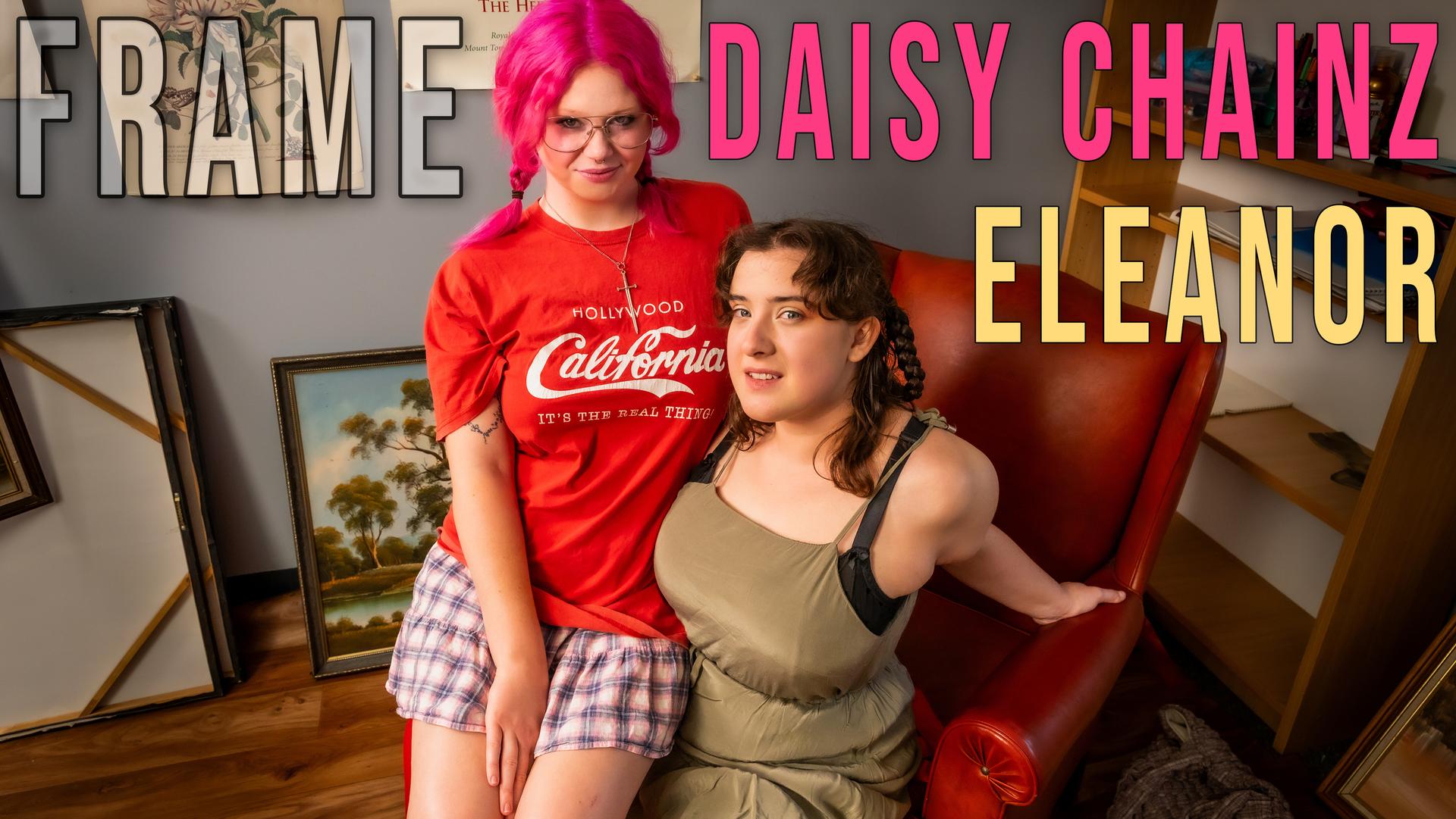 Daisy Chainz & Eleanor - Frame