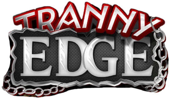 Tranny Edge